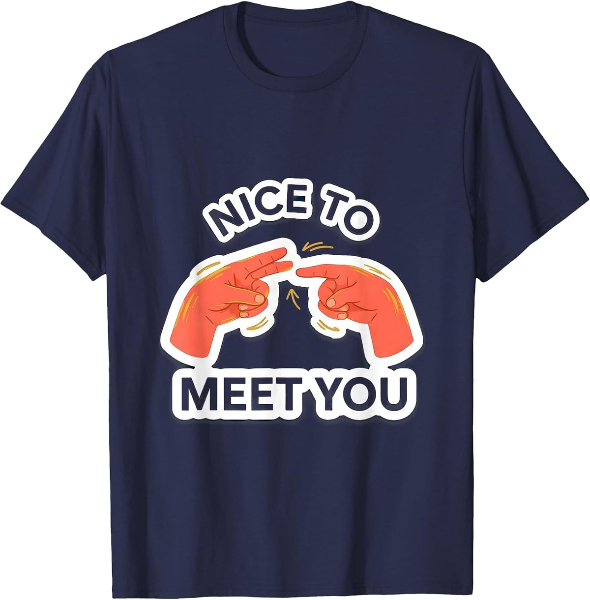 Men's Nice To Meet You ASL Sign Language Teacher Advocacy Humor T-Shirt - Navy Blue