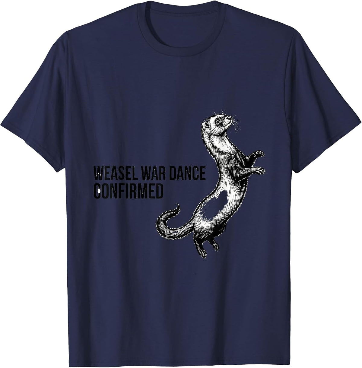 Men's Weasel War Dance Confirmed Funny Ferret Owner Gift Christmas T-Shirt - Navy Blue