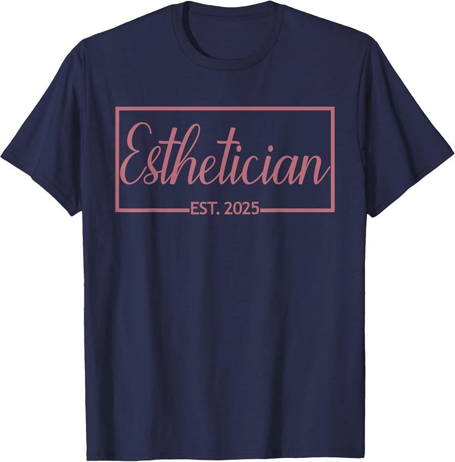 Esthetician Est. 2025, Skin Care Specialist Graduation T-Shirt - Navy Blue