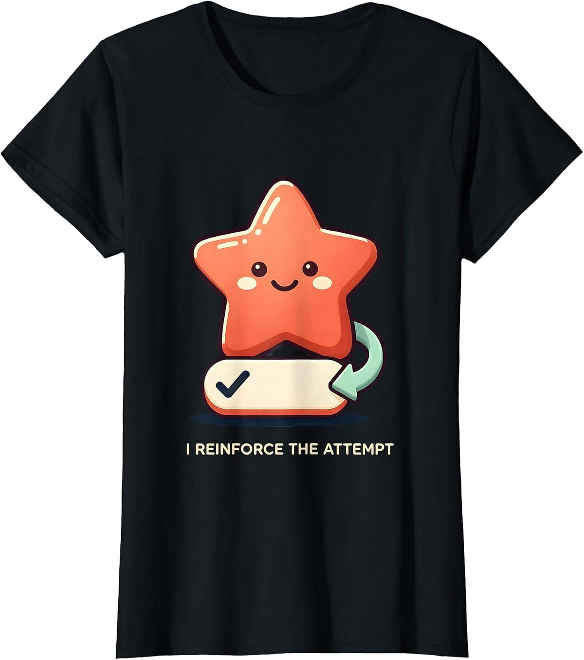 I Reinforce The Attempt Cute Kawaii Special Education T-Shirt - Black