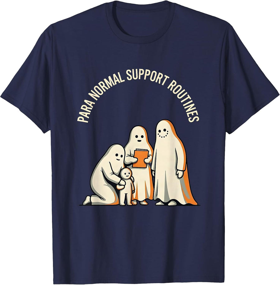 Para Normal Support Routines Funny Paraeducator Ghost T-Shirt - Navy Blue