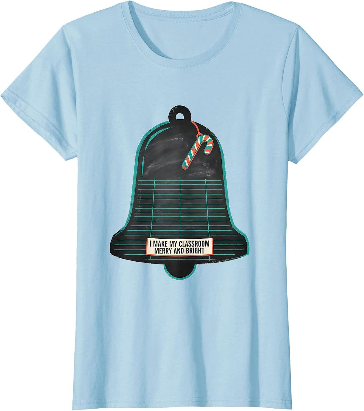 I Make My Classroom Merry And Bright Midcentury Modern T-Shirt - Baby Blue