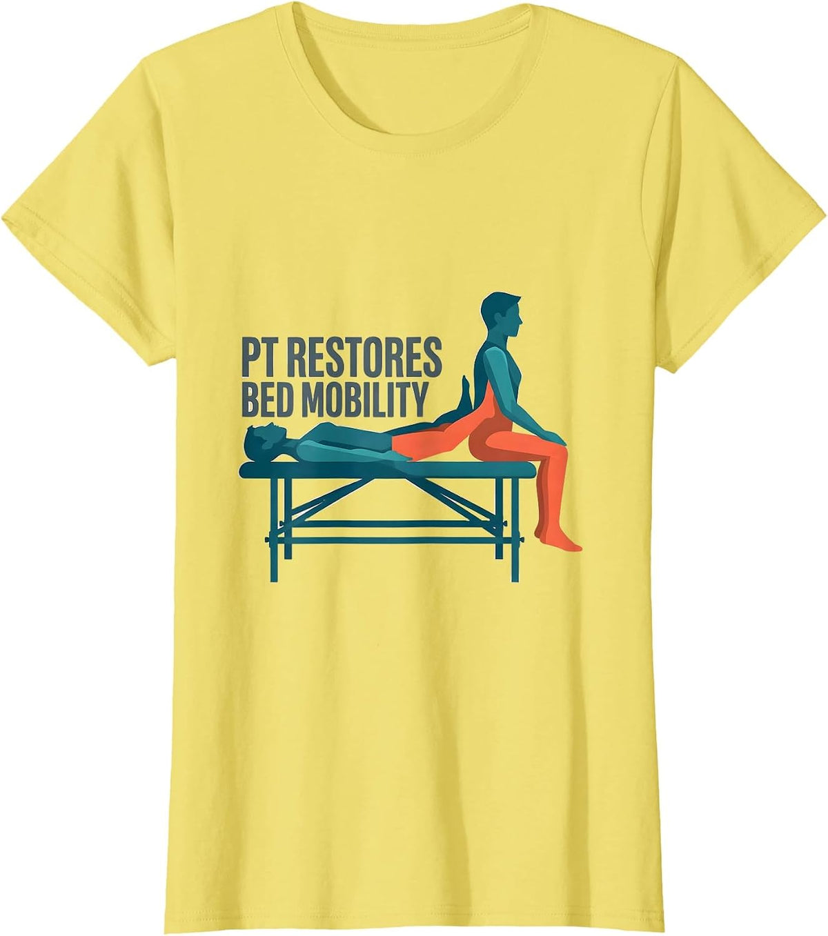 PT Restores Bed Mobility Funny Physical Therapist Humor T-Shirt - Lemon Yellow