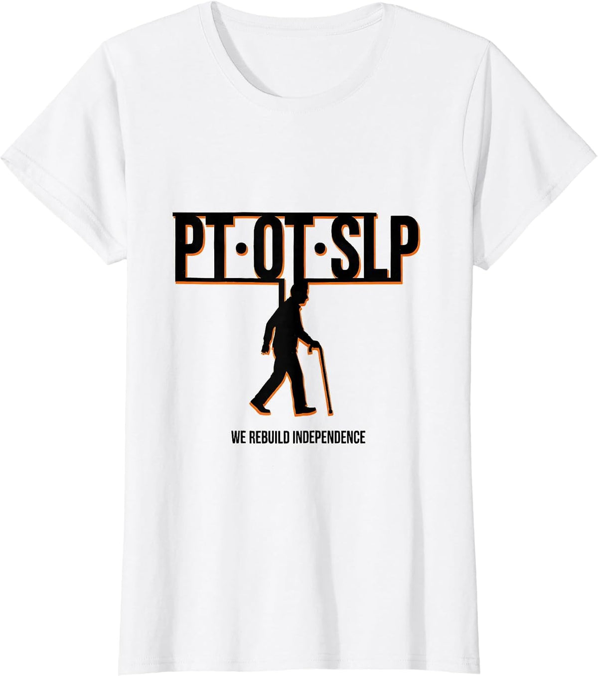 Women's We Rebuild Independence Stencil Graphic Physical Therapist T-Shirt - White