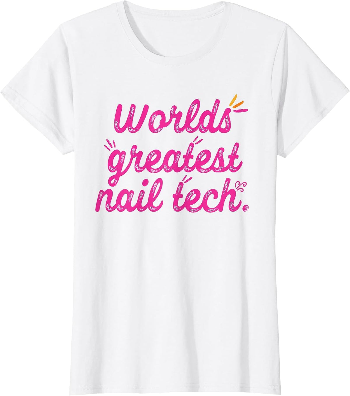 Worlds Greatest Nail Tech - Manicurist T-Shirt - White