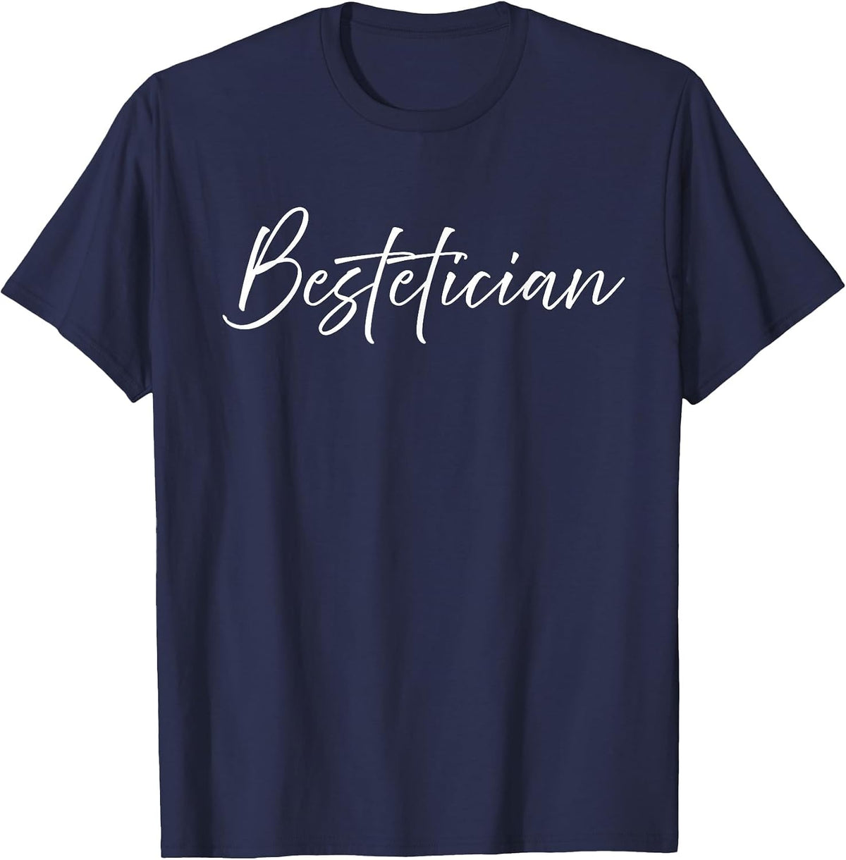 Bestetician Best Friend Esthetician T-Shirt - Navy Blue