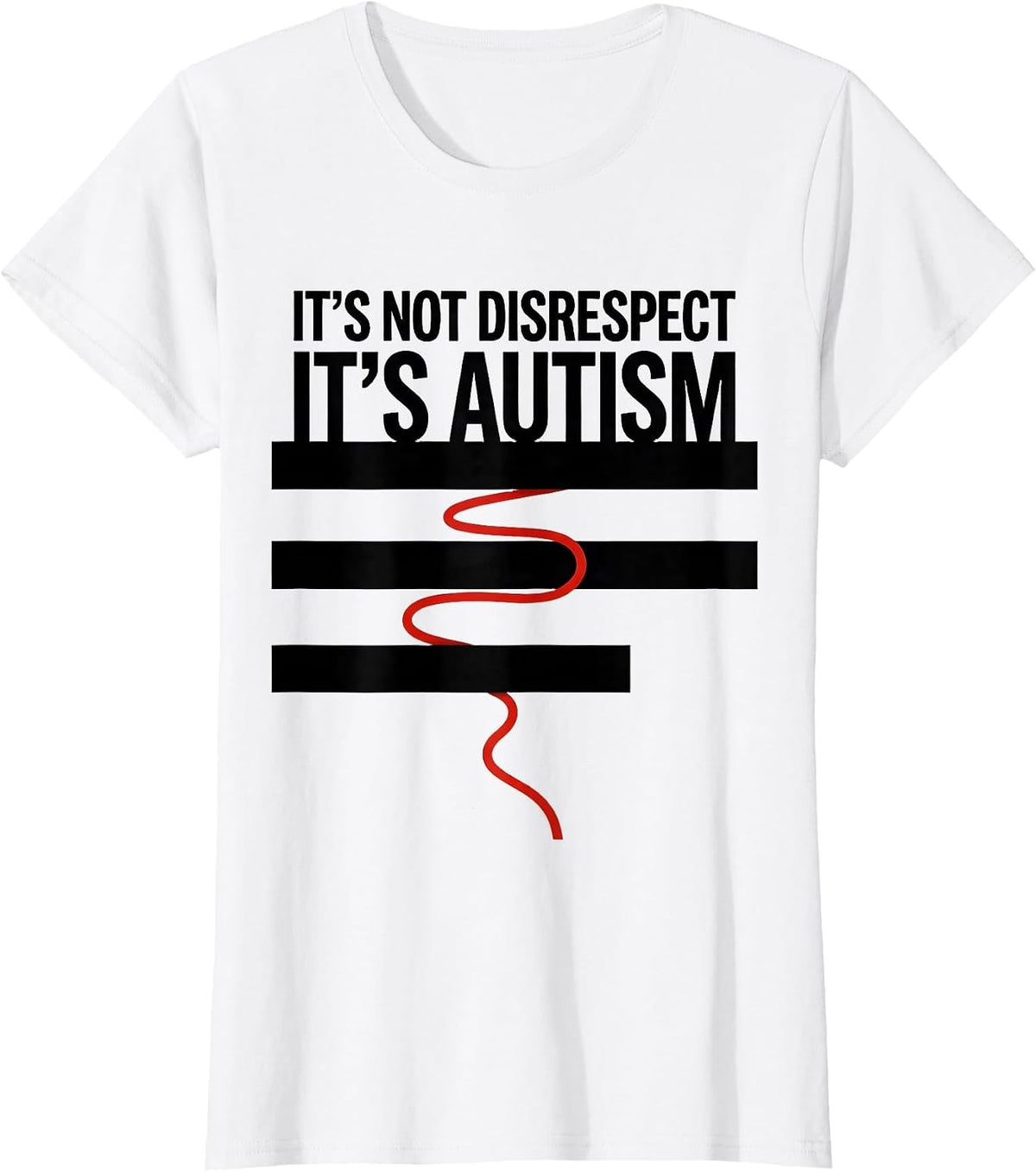 Women's It's Not Disrespect It's Autism Funny Neurodiversity T-Shirt - White