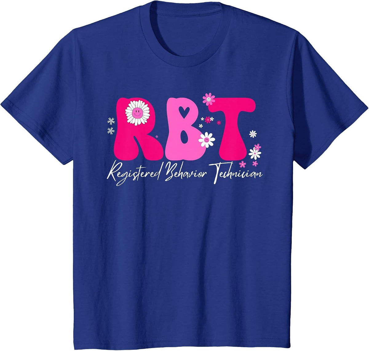 Registered Behavior Technician RBT Behavior Therapist ABA T-Shirt - Royal Blue