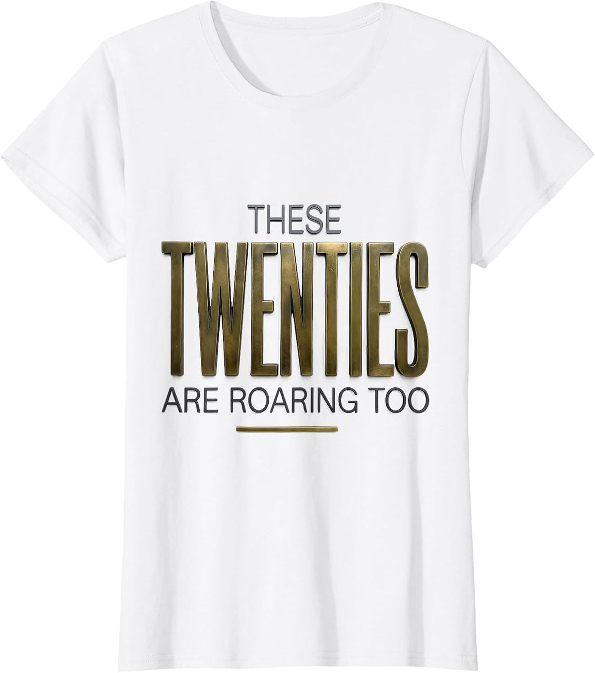 Women's These Twenties Are Roaring Too Minimalist 1920s Flapper T-Shirt - White