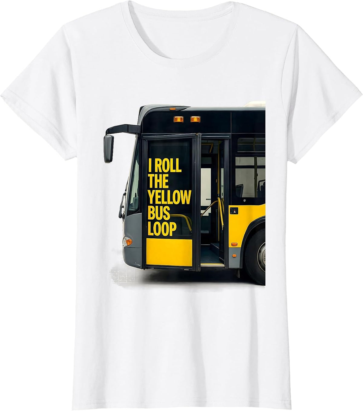 Women's I Roll The Yellow Bus Loop Funny School Bus Driver T-Shirt - White