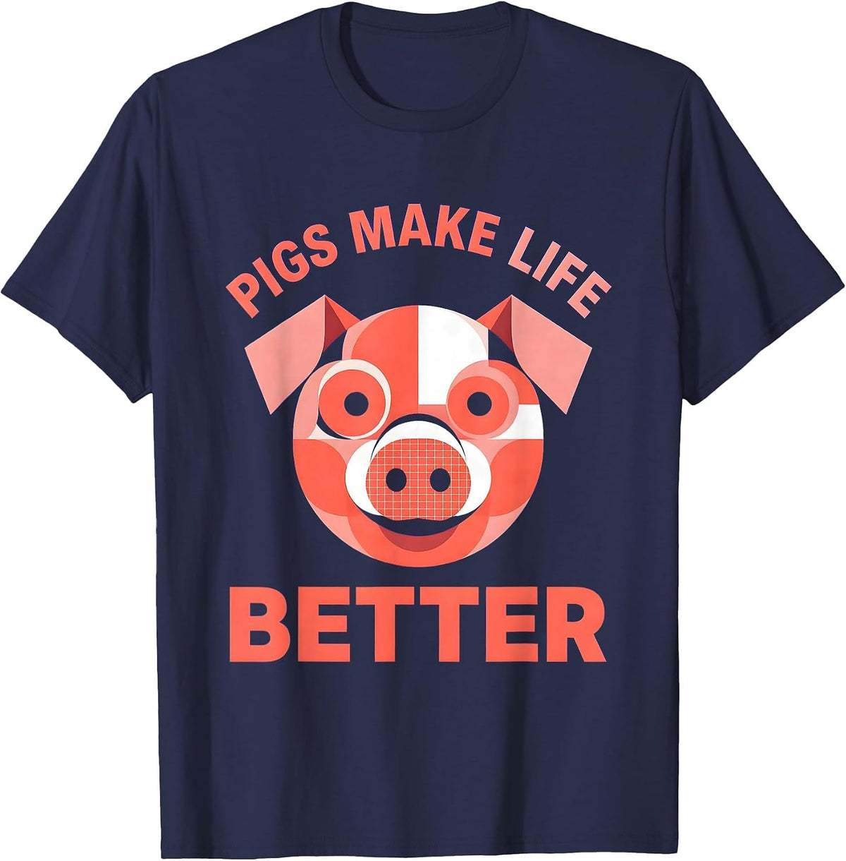 Pigs Make Life Better Cute Pig Lover Design T-Shirt - Navy Blue