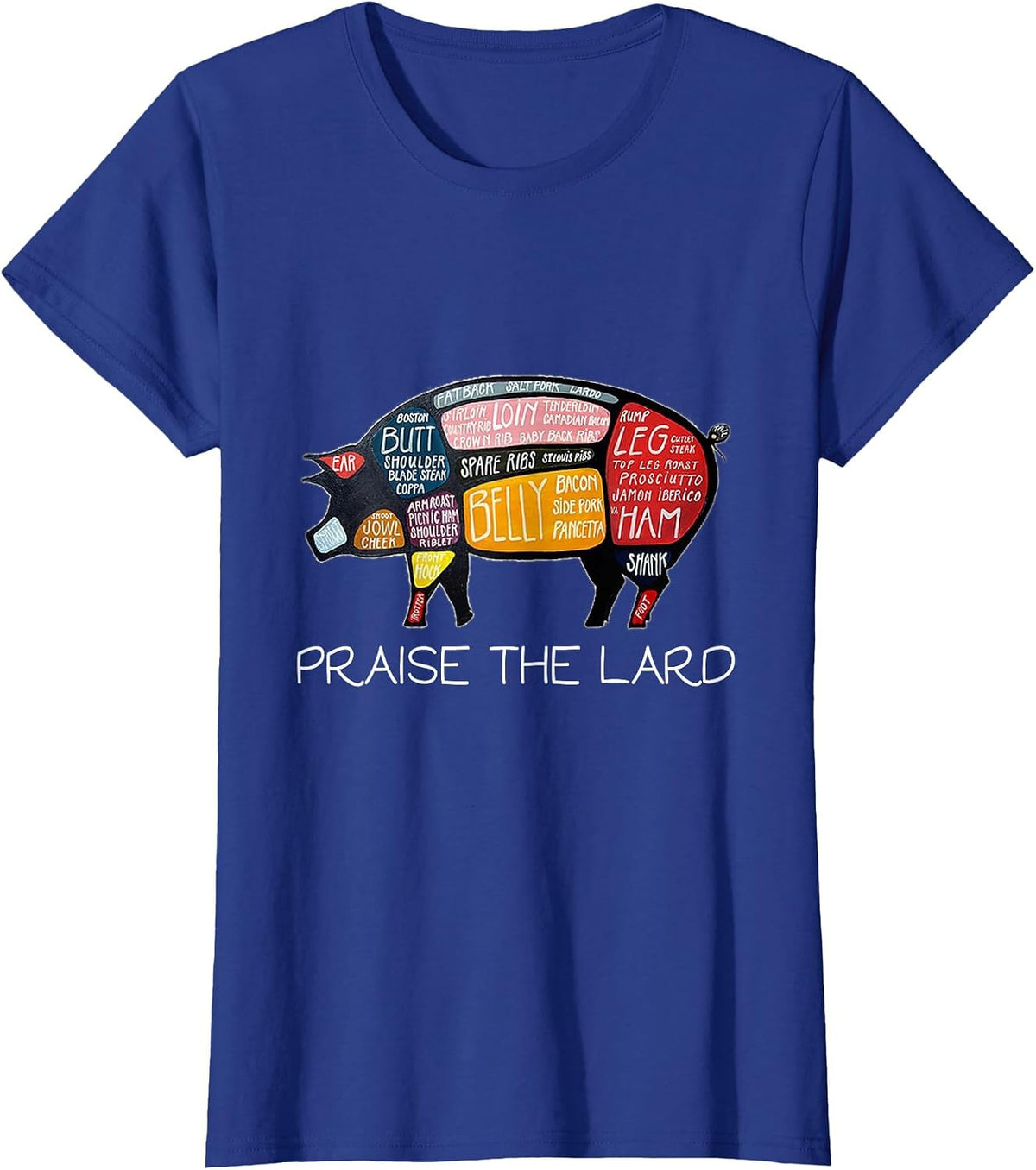 Pig Bacon T-Shirt Funny Praise The Lard Tee T-Shirt - Royal Blue