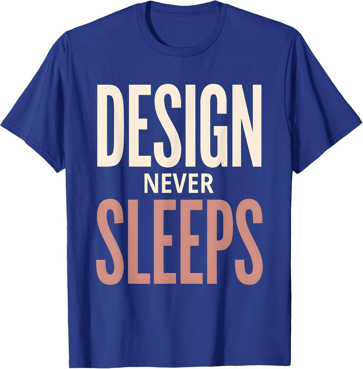 Design Never Sleeps Creative Graphic Tee T-Shirt - Royal Blue