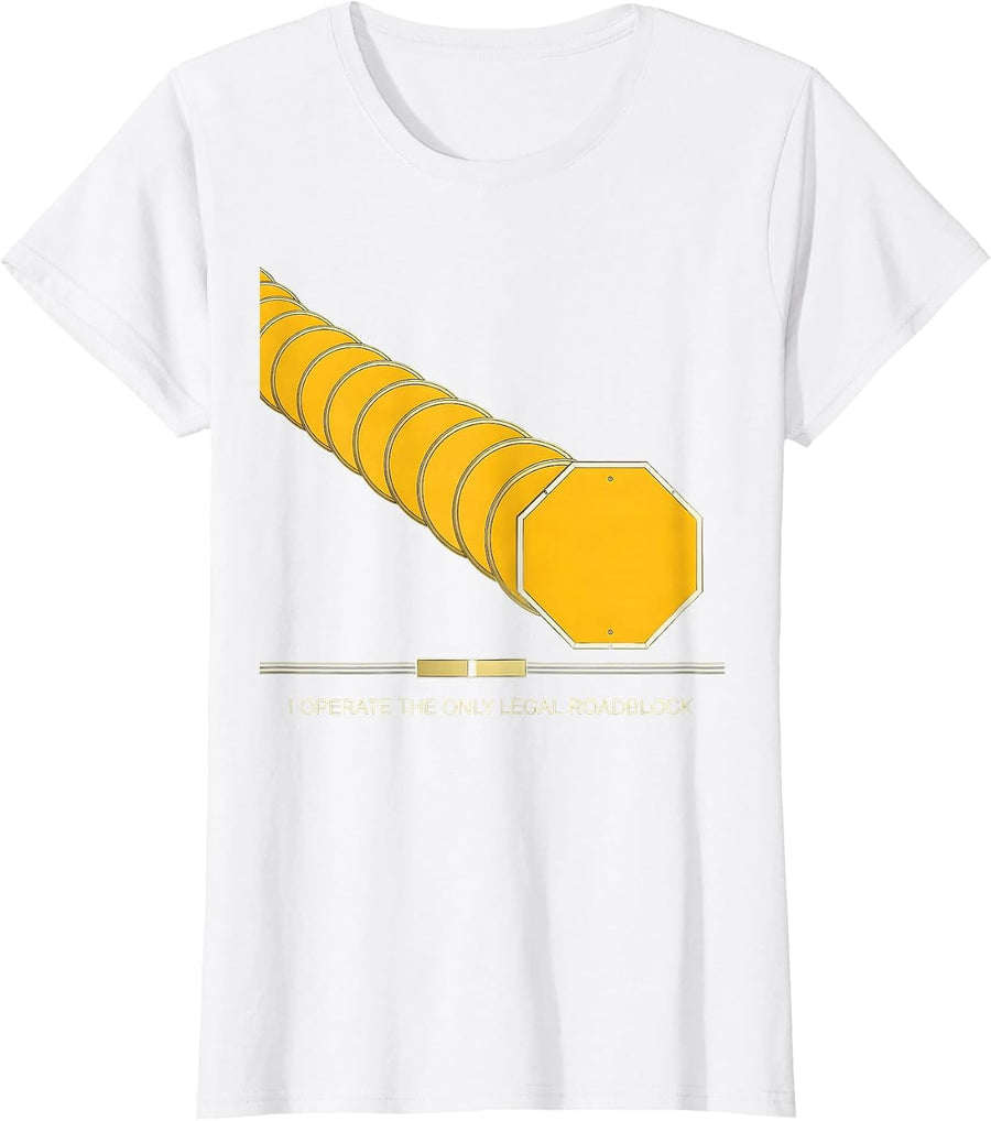 Women's I Operate The Only Legal Roadblock Funny School Bus Driver T-Shirt - White