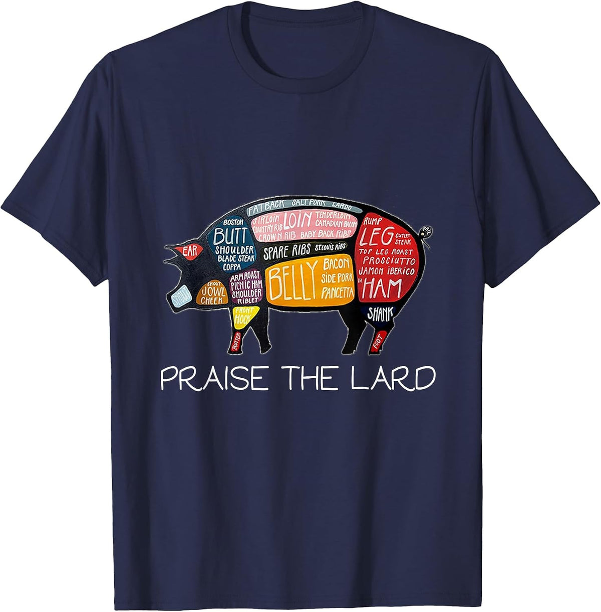 Pig Bacon T-Shirt Funny Praise The Lard Tee T-Shirt - Navy Blue