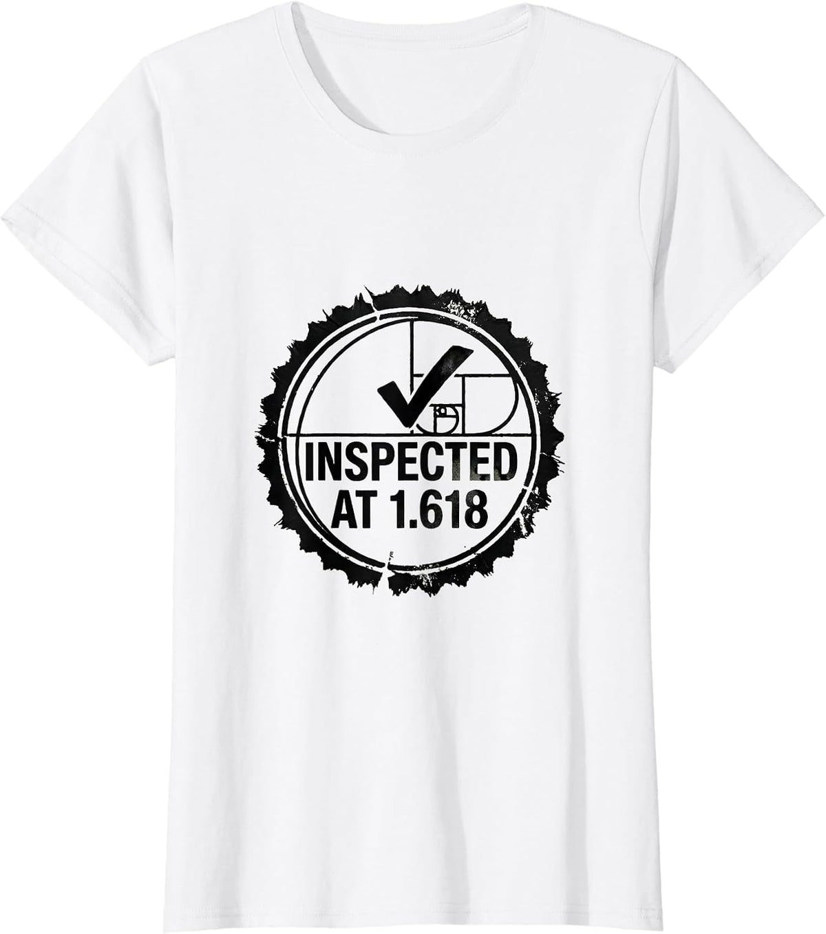 Women's Inspected At 1.618 Rubber Stamp Fibonacci Golden Ratio T-Shirt - White