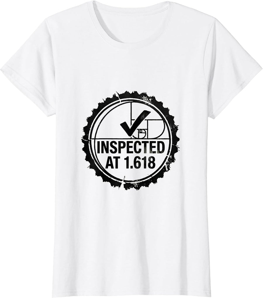 Women's Inspected At 1.618 Rubber Stamp Fibonacci Golden Ratio T-Shirt - White