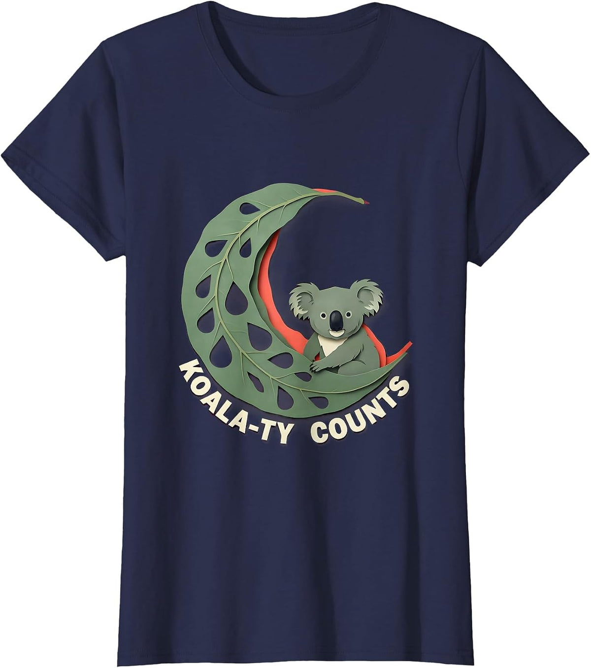Women's Koala-ty Counts Cute Koala Pun Animal Lover Humor T-Shirt - Navy Blue