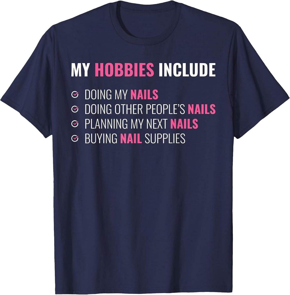 Funny Nail Tech T-Shirt - Navy Blue