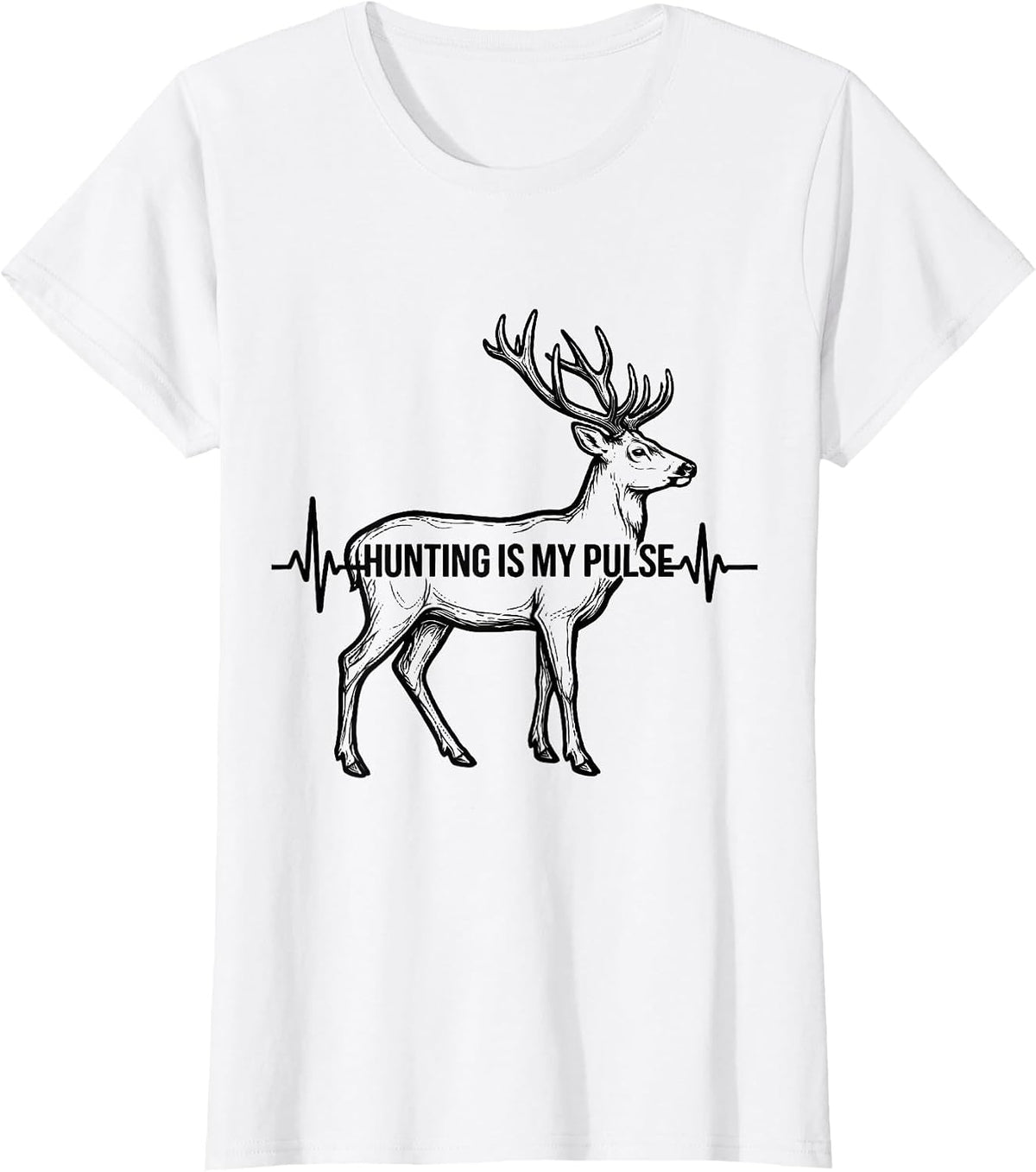 Women's Hunting Is My Pulse Flat Line Art Deer Silhouette Hunter T-Shirt - White