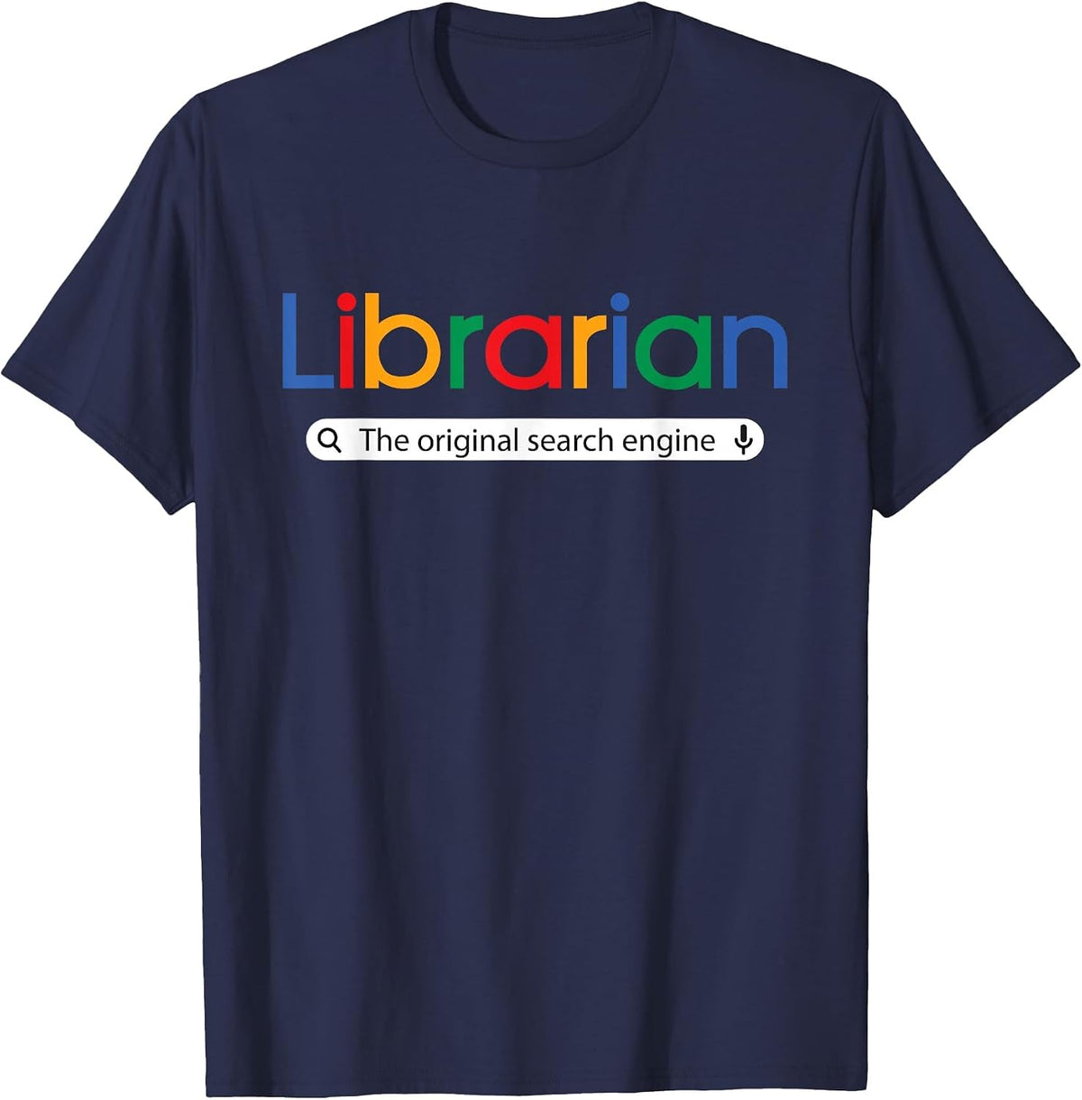 The Original Search Engine - School Librarian Library Books T-Shirt - Navy Blue