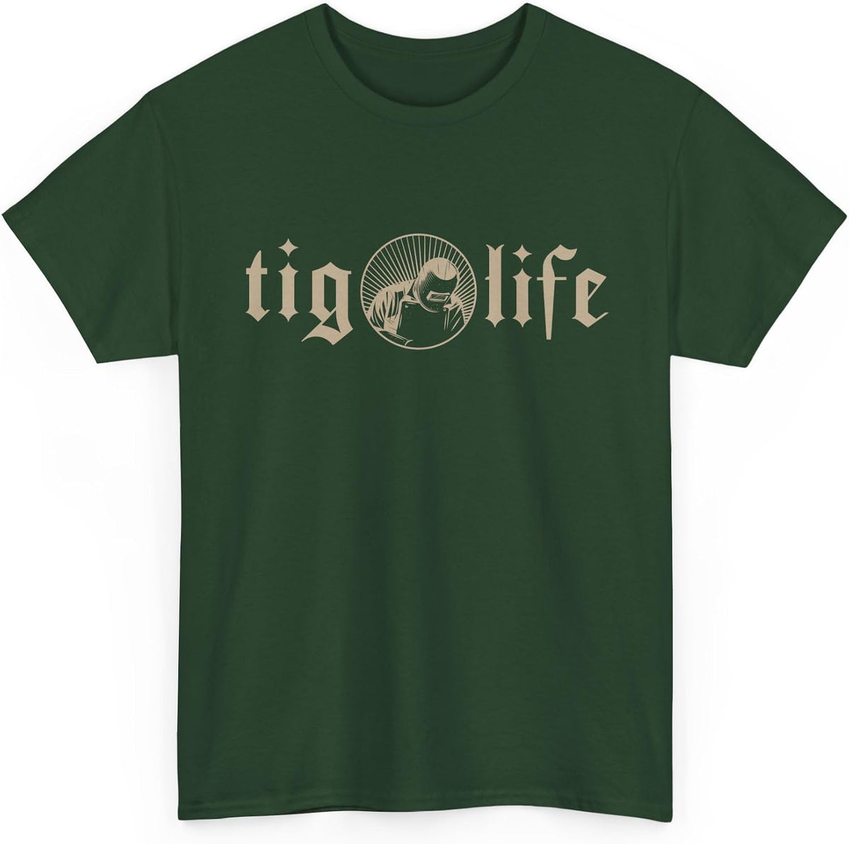 Welding Shirt, TIG Life Welding Lovers Welder Gifts Tee for Weld Fans - Forest Green