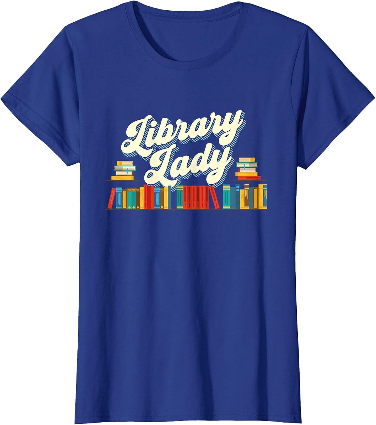 Library Lady - School Librarian Cataloger Books Book Lover T-Shirt - Royal Blue