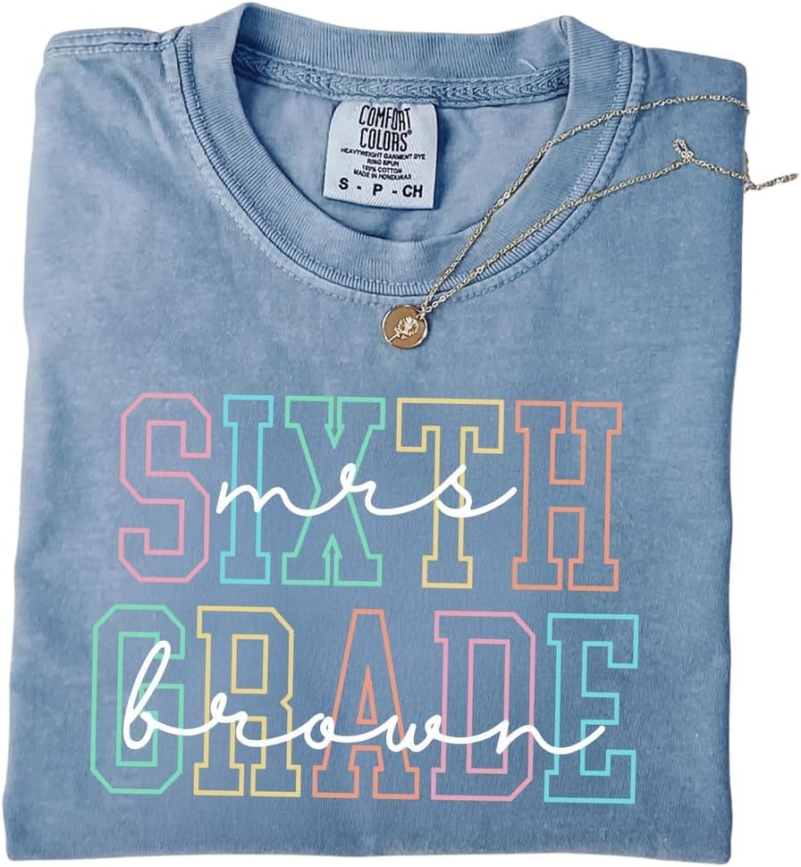 Personalized Grade Level Teacher Shirt, Custom School Grade Tee, Back to School Teacher Appreciation Gift - Sixth Grade