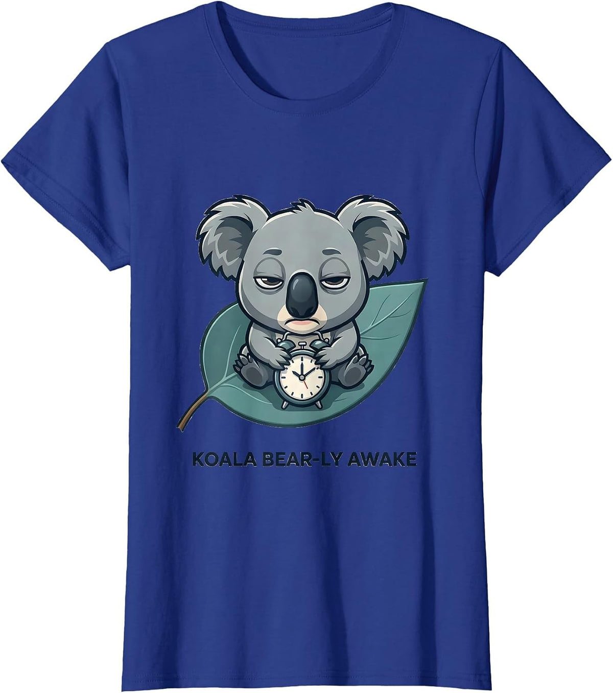 Women's Koala Bear-ly Awake Funny Koala Lover Cute Animal Humor T-Shirt - Royal Blue