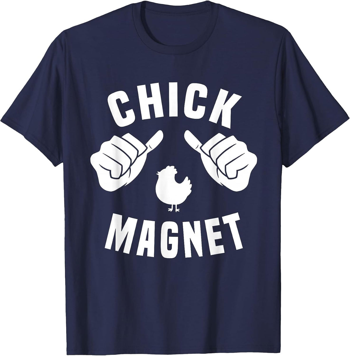 Funny Chick Magnet Costume Chick Lover for Men T-Shirt - Navy Blue