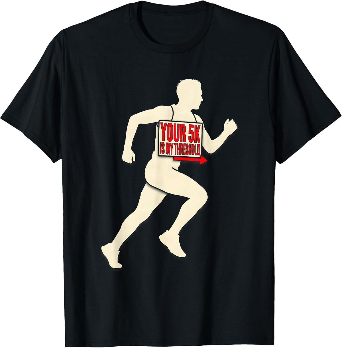 Men's Your 5K Is My Threshold Funny Cross Country Runner Gift T-Shirt - Black