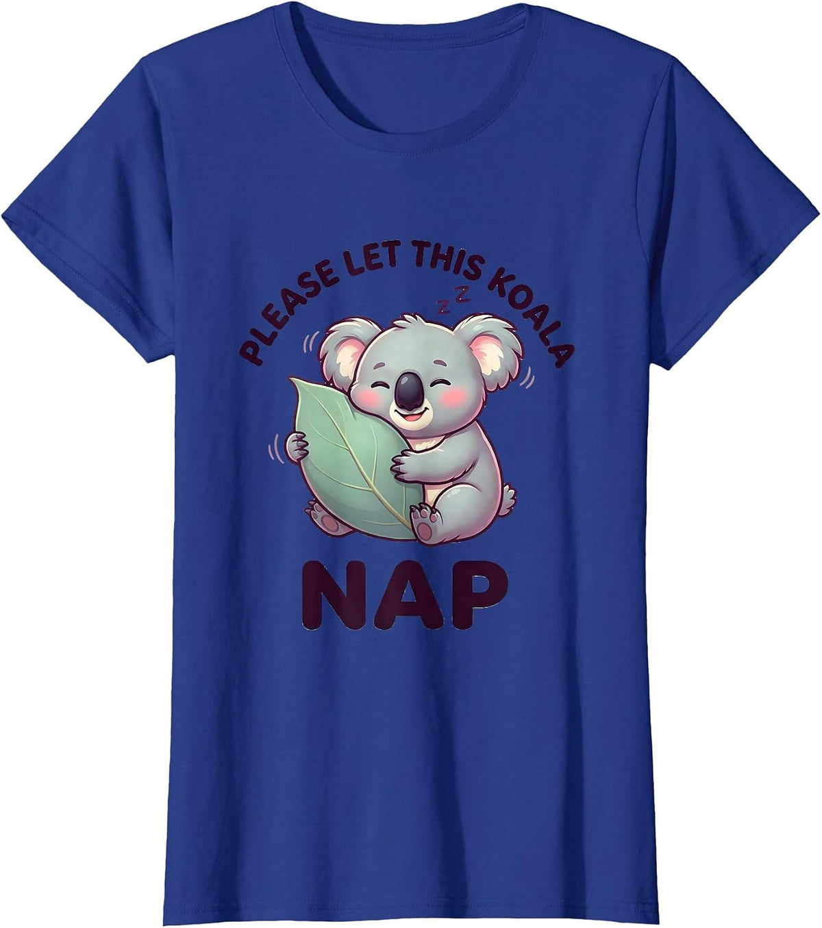 Women's Please Let This Koala Nap Cute Kawaii Koala Lover Gift T-Shirt - Royal Blue