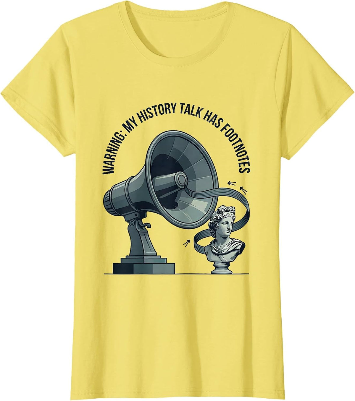 Women's Warning: My History Talk Has Footnotes Funny History Teacher T-Shirt - Lemon Yellow