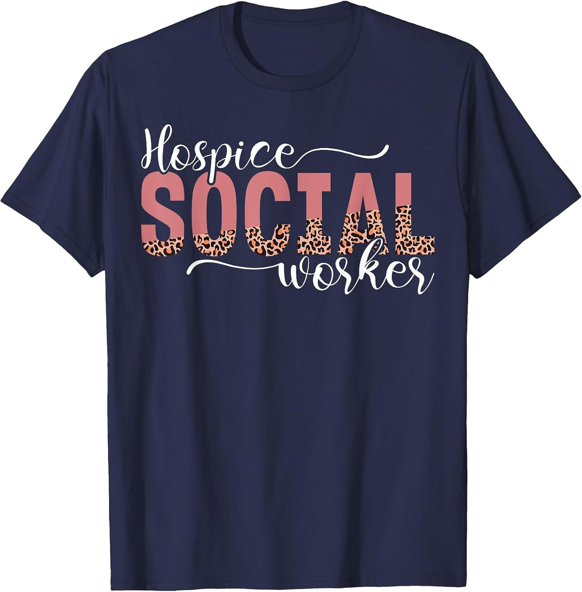 Hospice Social Worker Appreciation Leopard T-Shirt - Navy Blue