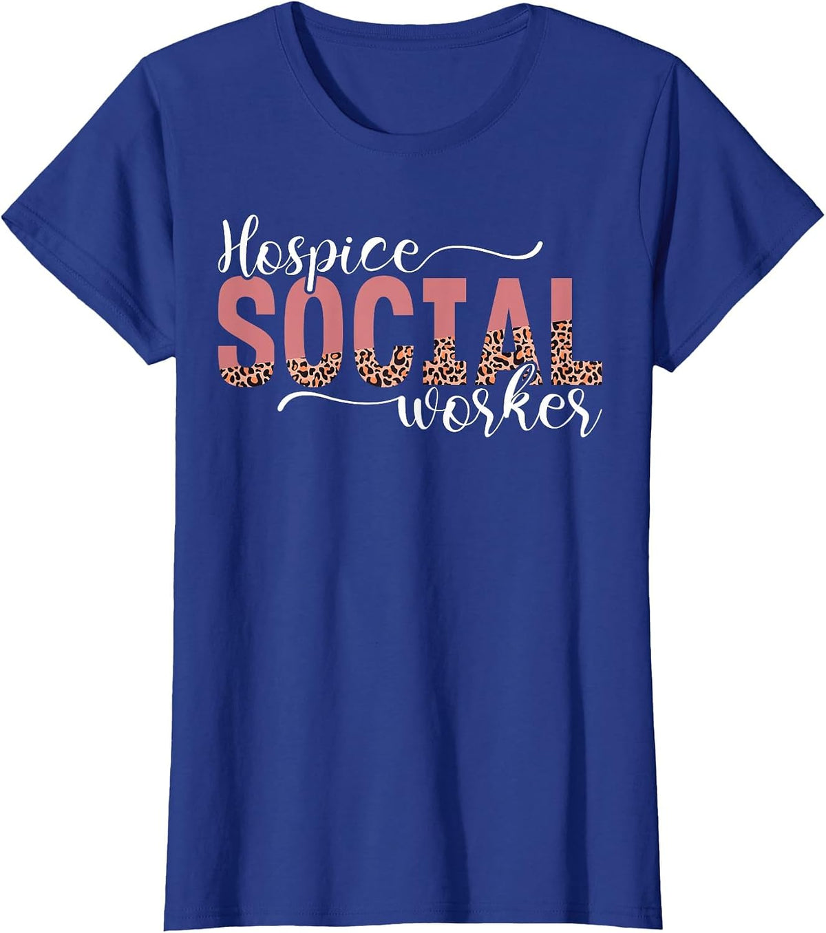 Hospice Social Worker Appreciation Leopard T-Shirt - Royal Blue