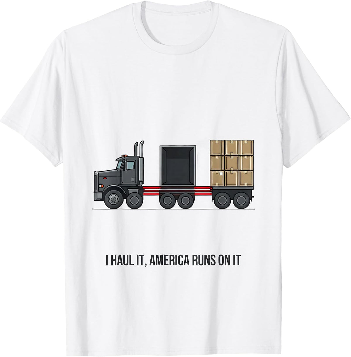 Men's I Haul It, America Runs On It Patriotic Semi Truck Driver T-Shirt - White