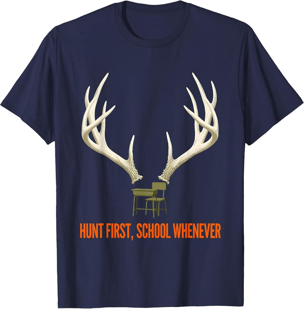 Hunt First School Whenever Funny Deer Hunting Camo Dad Humor T-Shirt - Navy Blue