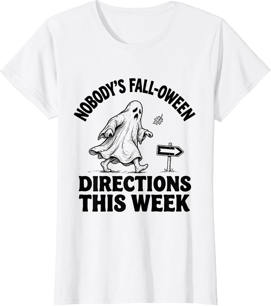 Women's Nobody's Fall-O-Ween Directions This Week Teacher T-Shirt - White