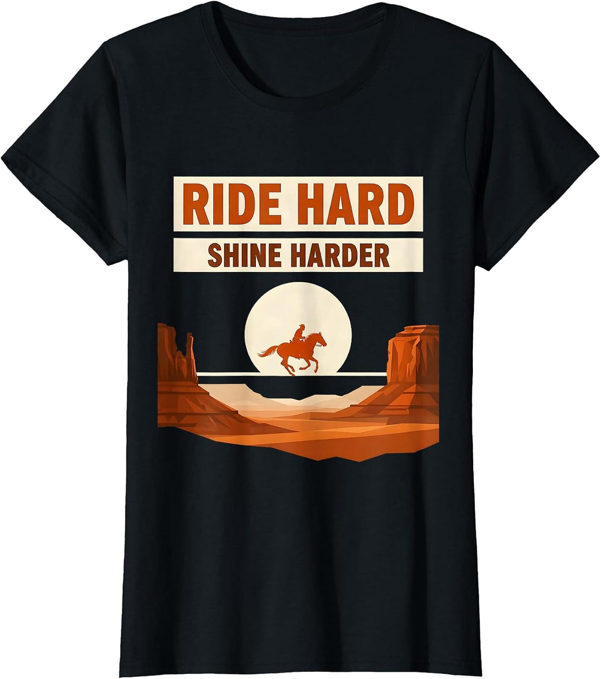 Ride Hard Shine Harder Cowgirl Design T-Shirt - Black