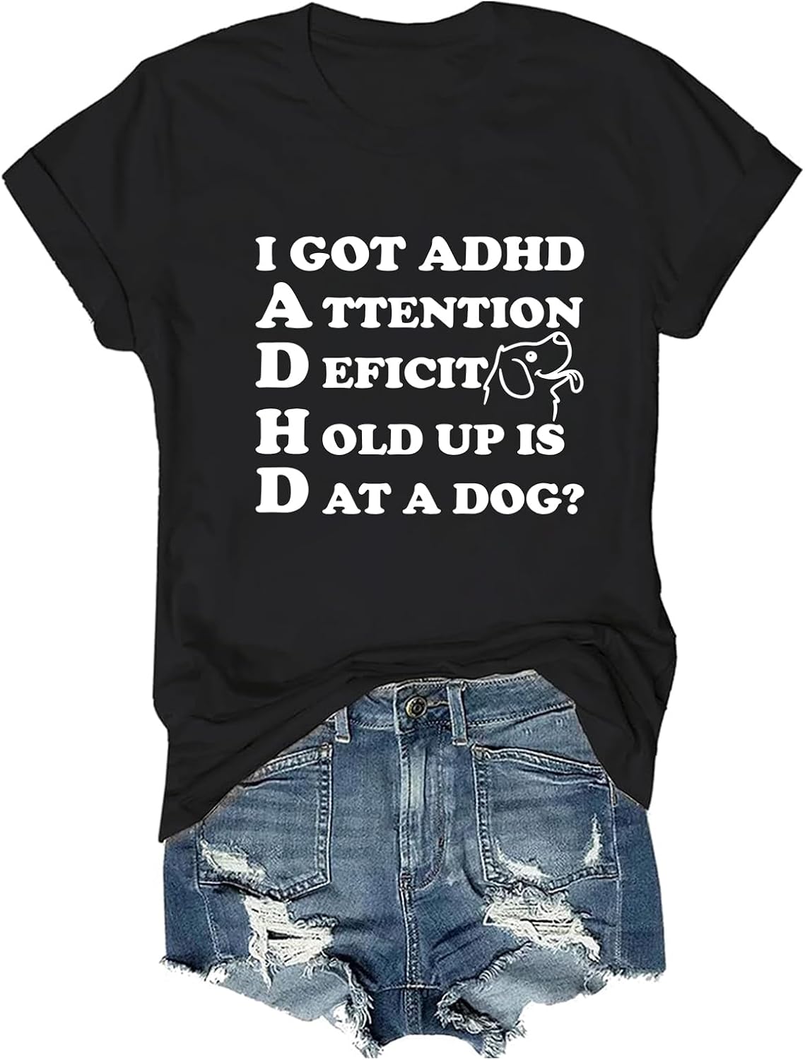 I Got ADHD is that A Dog Shirt I Got ADHD T-Shirt Dog Lover Tee - Black