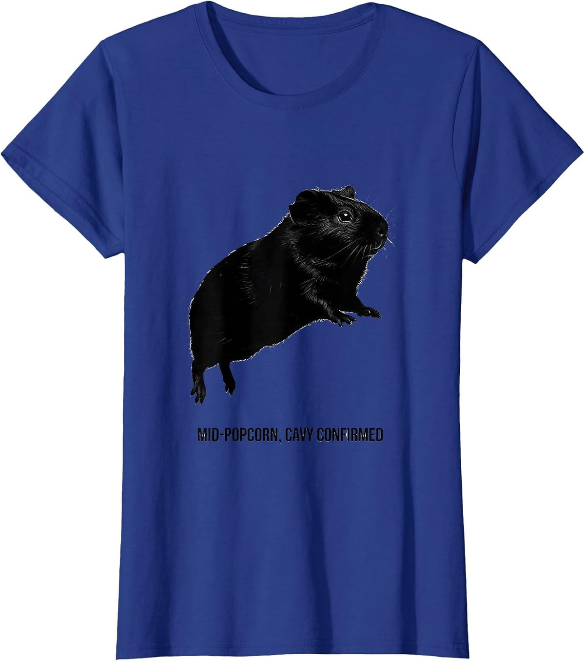 Women's Mid-Popcorn, Cavy Confirmed Funny Pig Lover Humor T-Shirt - Royal Blue