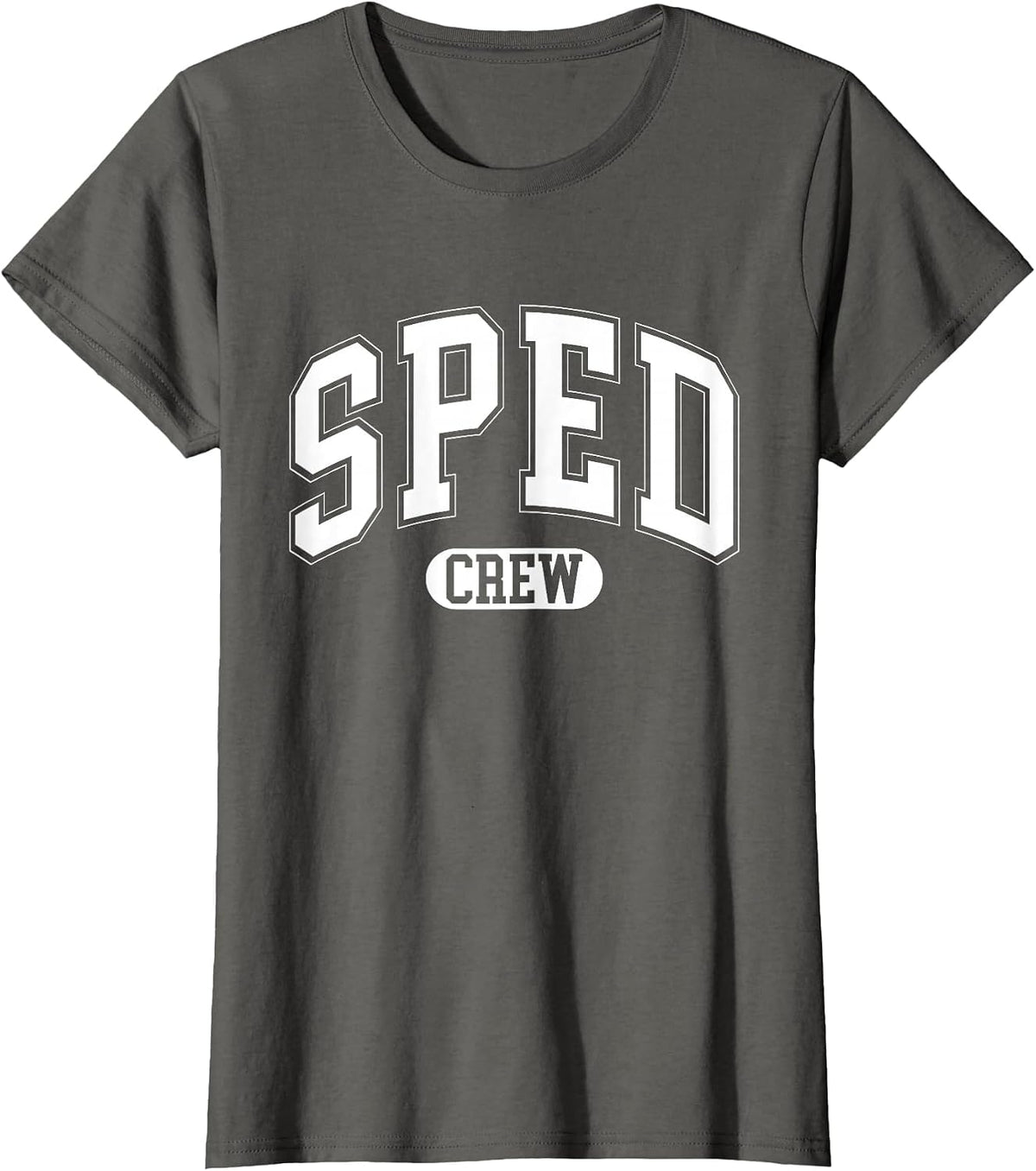 SPED Crew SPED Teacher Back to School Design for Women Men T-Shirt - Asphalt Grey