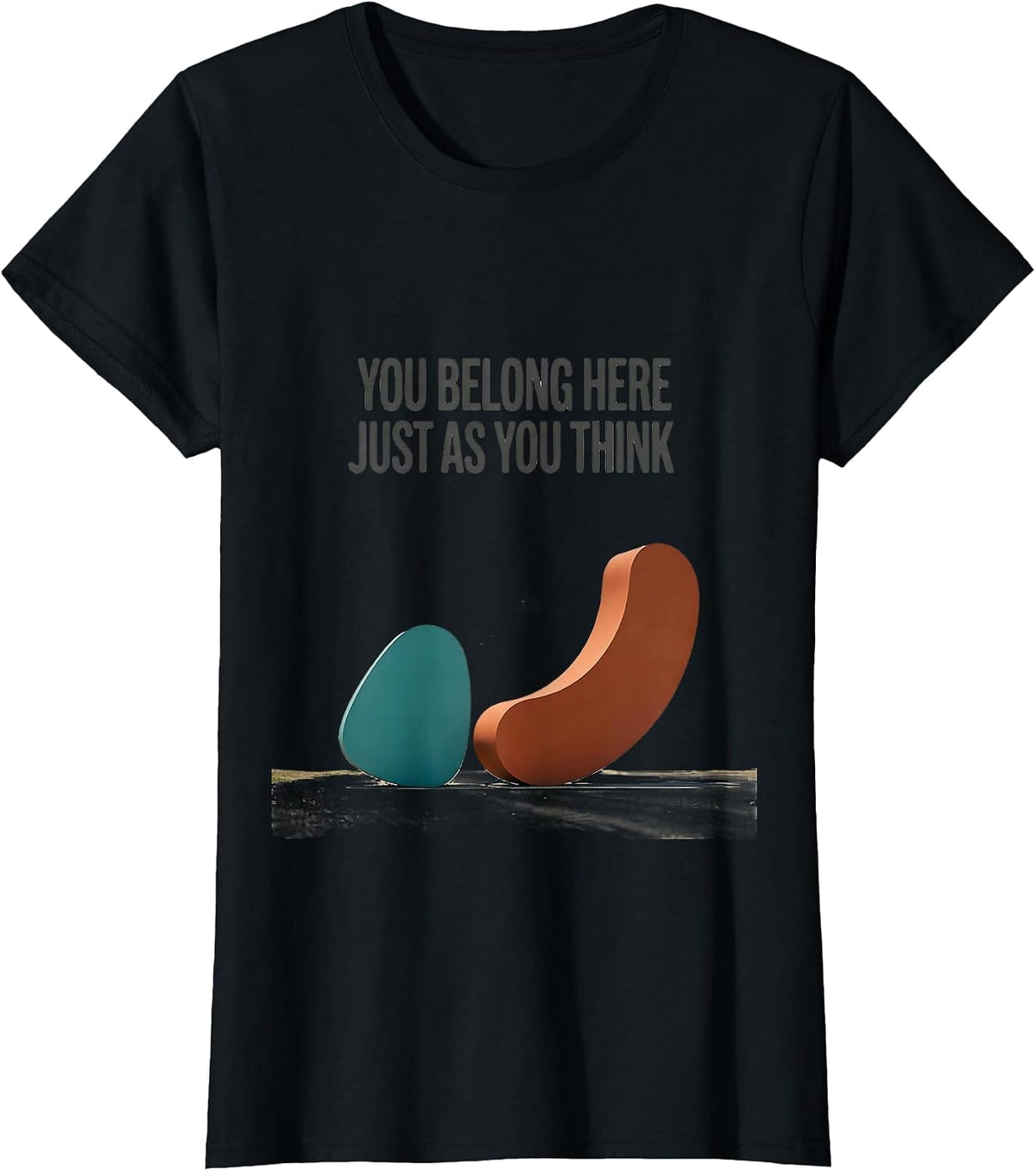 You Belong Here, Just As You Think Midcentury Modern Special T-Shirt - Black