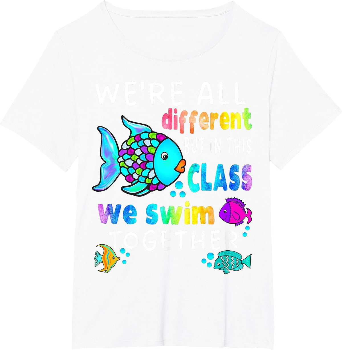We're All Different But We Swim Together Elementary Teacher T-Shirt - White