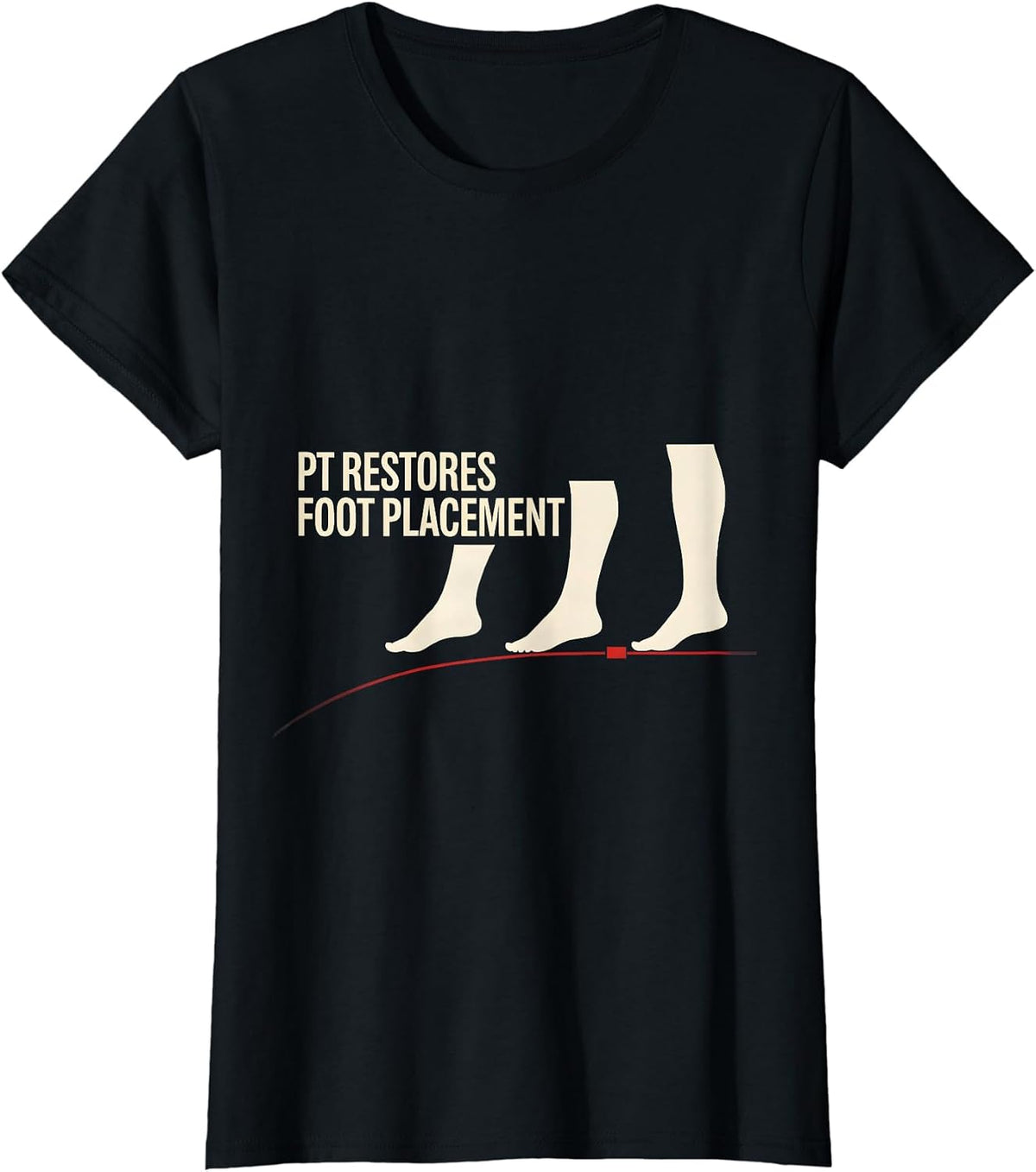 PT Restores Foot Placement Minimalist Physical Therapist T-Shirt - Black