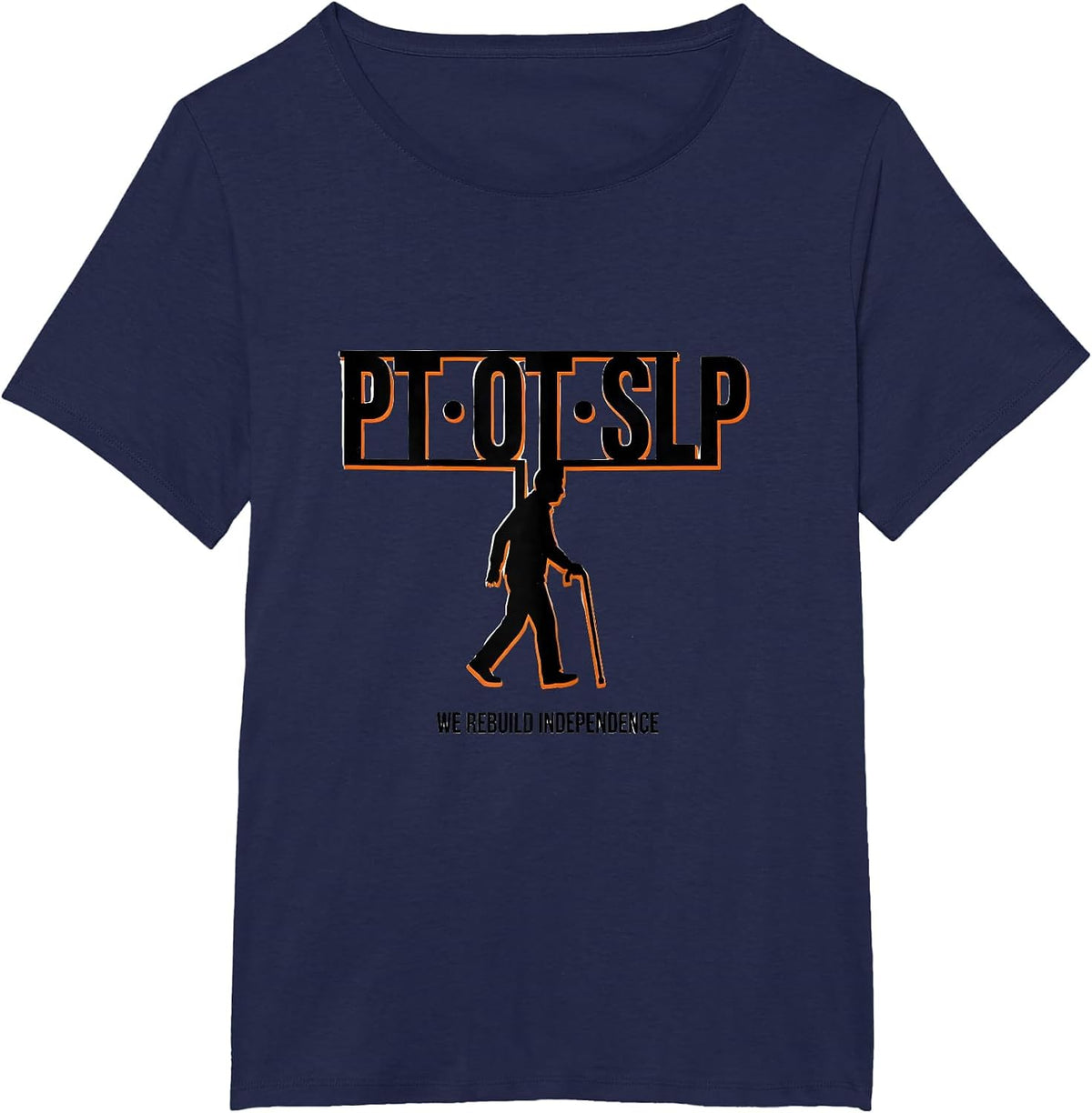 Women's We Rebuild Independence Stencil Graphic Physical Therapist T-Shirt - Navy Blue