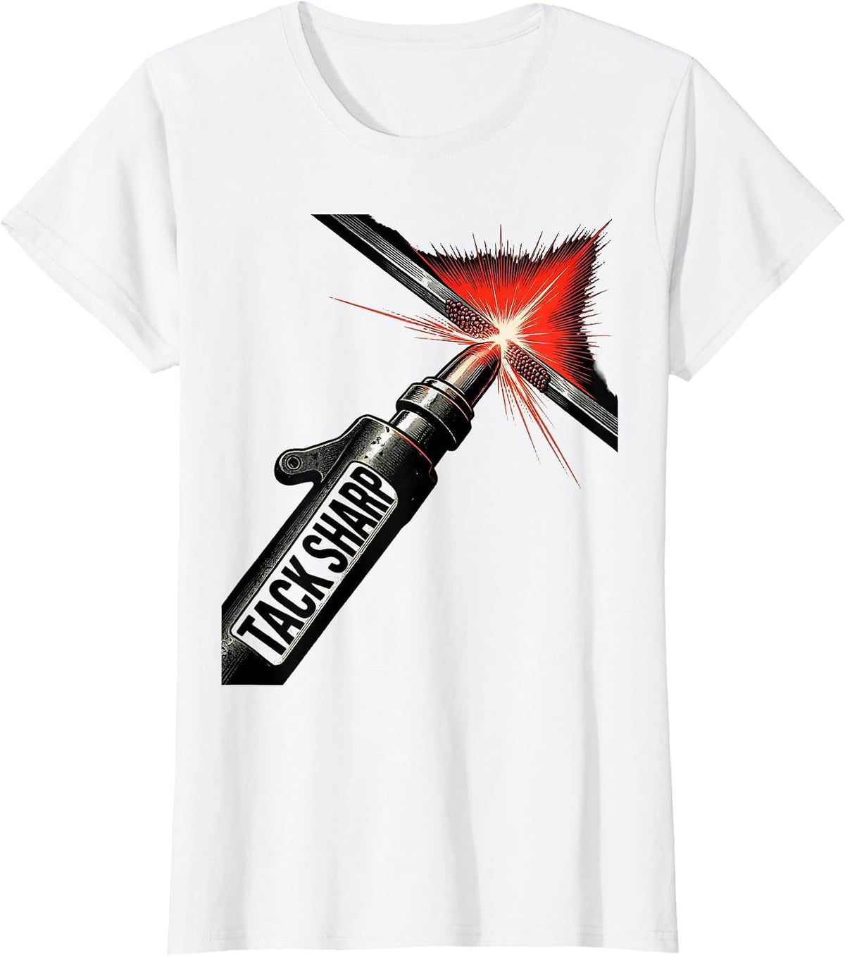 Women's Tack Sharp Constructivist Welder Trade Pride Humor T-Shirt - White