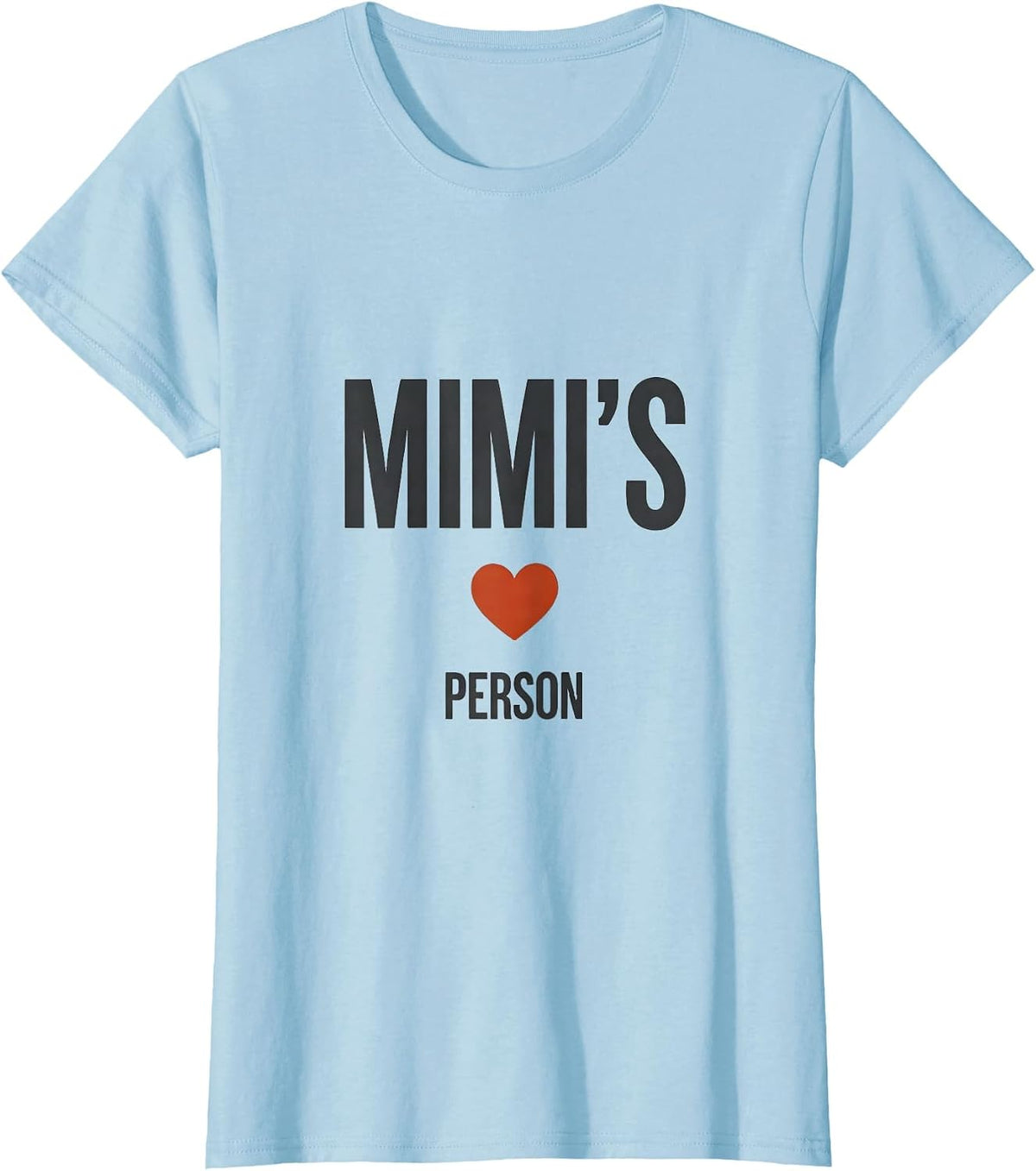 Mimi's Person Minimalist Personalized I Love My Name Gift T-Shirt - Baby Blue