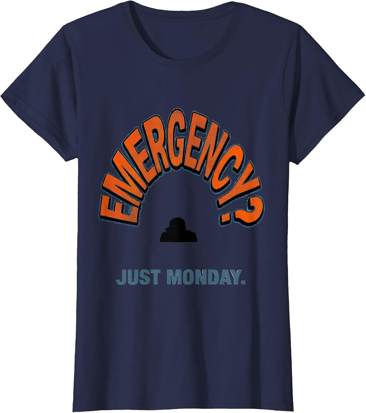 Women's Emergency? Just Monday Funny Chaos Coordinator Teacher T-Shirt - Navy Blue