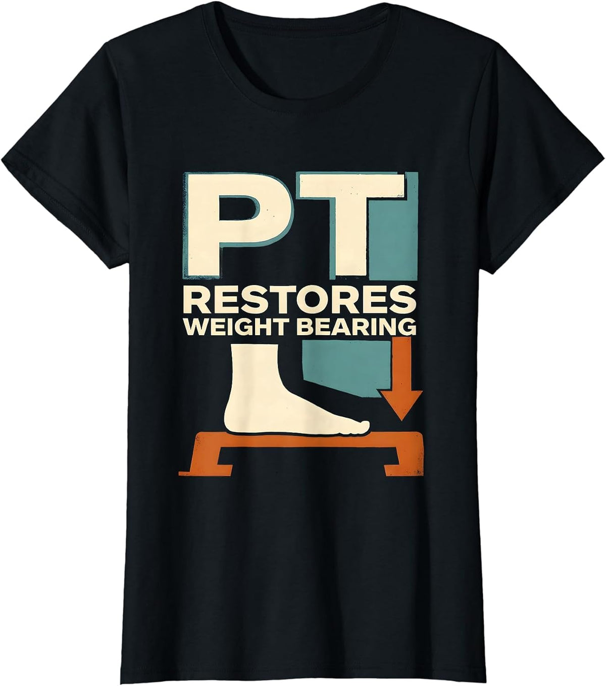 PT Restores Weight Bearing Physical Therapy Humor Therapist T-Shirt - Black